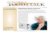 Dr. Karl Miller’s TOOTH TALKc1-preview.prosites.com/83059/wy/docs/ToothTalk Summer09.pdf · 2010-12-17 · your appearance, speech, ability to enjoy food, and your self-esteem.