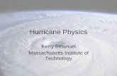 Predicting Hurricanes and Hurricane Riskcolloq/Talk2006... · •Hurricanes result from a finite-amplitude instability of the tropical ocean-atmosphere system •Hurricane-induced