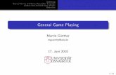 General Game Playing - Computer Science and Engineeringmit/gg/teaching/Osnabrueck-KI2010... · 2011-09-20 · Einleitung General Games und Game Description Language Aufbau eines General