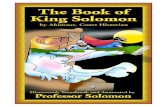 The Book of King Solomon - The Hidden Ones - Home...story of the king: his youth, his rivals for the throne, his accomplishments as ruler, his wise judgments, his thousand wives, his