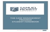 THE CASE MANAGEMENT PROGRAM STUDENT HANDBOOK · The second layer includes Advanced Health Assessment for Nurse Case Managers, Advanced Pathophysiology for Nurse Case Managers, and