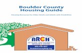 Boulder County Housing Guide€¦ · Boulder County Housing Guide Housing Resources for Older Adults and Adults with Disabilities AN AGING AND DISABILITY RESOURCE CENTER 303-441-1617