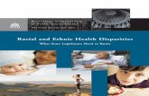 Racial and Ethnic Health Disparities · Racial and Ethnic Health Disparities: What State Legislators Need to Know It is important to recognize that the determinants of health do not
