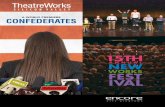 A WORLD PREMIERE CONFEDERATES€¦ · AFFILIATIONS—TheatreWorks Silicon Valley is a member of the League of Resident Theatres (LORT) and operates under agreement between LORT and