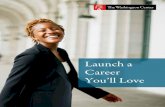 Launch a Career You’ll Love - The Washington Center...their professional development. 85% Career Advisor Once you arrive in D.C., I’ll help you establish goals, identify your strengths