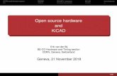 Open source hardware and KiCAD - Indico€¦ · Free-as-in-freedom design tools Currently hard to share a design Proprietary tools use incompatible formats. No ’open’ PCB design