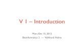 V 1 – Introduction - CBI...Walk the Graph! Path = sequence of connected vertices!!!start vertex => internal vertices => end vertex! Vertices u and v are connected, if there exists