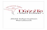 2020 Information Handbook - Amazon S3 · Welcome to Dazzle Dance Academy! This handbook will serve as your guide to Dazzle Dance Academy and its philosophy of dance education. We