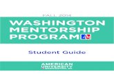 FALL 2014 WASHINGTON MENTORSHIP PROGRAM...As a Washington Mentorship Program student, you will be part of a campus that is alive with activity: plays, concerts, films, residence halls