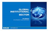 GLOBAL INSTITUTIONAL SECTOR · Currently deploying with large global customers Solid pipeline of customers in pilot, even more showing interest Developing Compliance Management and