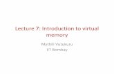 Lecture 7: Introduction to virtual memorymythili/os/anno_slides/lecture7.pdf · Lecture 7: Introduction to virtual memory Mythili Vutukuru IIT Bombay. Why virtualize memory? • Because