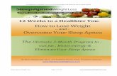 How to Lose Weight - Amazon S3 · 12 Weeks to a Healthier You: How to Lose Weight and Overcome Your Sleep Apnea Sleep Apnea Weight Loss Page 1 of 213 12 Weeks to a Healthier You: