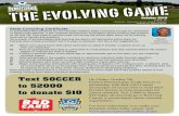 The Evolving Game | October 2016 · THE EVOLVING GAME On Friday, October 7th, Eastern Pennsylvania Youth Soccer in partnership with Red Card Cancer encourages all soccer fans to wear