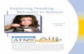 Exploring Feeding - Autism Speaks Feeding Behavior.pdfEven picky eaters do most of their eating in the first 30 minutes. Limit mealtimes and snacks to 15-30 minutes. At the end of