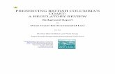 PRESERVING BRITISH COLUMBIA’S COAST: A REGULATORY … · PRESERVING BRITISH COLUMBIA’S COAST: A REGULATORY REVIEW Background Report by West Coast Environmental Law for the BC