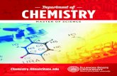 Department of CHEMISTRY · coursework in the traditional sub-disciplines of chemistry: • Analytical Chemistry • Biochemistry • Chemical Education • Inorganic Chemistry •