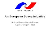 An European Space Initiative - Freenssfrance.free.fr/news/oregon 2003.pdf · space activities on earth orbit. • Initiate an industrial political, universities movement towards Europe