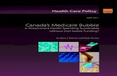Canada's Medicare Bubble: Is Government Health Spending ... · Government health spending currently consumes a large and growing per-centage of total available revenue in each of