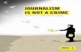 JOURNALISM IS NOT A CRIME - Amnesty International USA€¦ · 2 JOURNALISM IS NOT A CRIME CRACKDOWN ON MEDIA FREEDOM IN TURKEY At least 156 media outlets have been shut down by executive