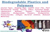 Biodegradable Plastics and Polymers - WordPress.com · The global biodegradable polymers market to grow exponentially at a CAGR of around 21% by 2021. Global biodegradable polymers