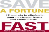 SAVE A FORTUNE · No credit card debts. No monthly repayments. Nothing. Your income would be yours. Think about the freedom you’d have. You wouldn’t have to work. You would have