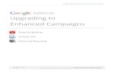 Upgrading to Enhanced Campaigns - Juan Merodio · PDF file Google AdWords Accounts to Enhanced Campaigns . Google AdWords introduces enhanced campaigns to make it easier for advertisers