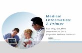 Medical Informatics - Amazon S3s3.amazonaws.com/rdcms-himss/files/production/public... · 2015-08-05 · Medical Informatics: Hot Topics… • Consumer - Patient Engagement: e-connect