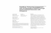 HoloMuse: Enhancing engagement with Archaeological ...cs.wellesley.edu/~hcilab/publication/HoloMuse_WIP.pdfHoloLens wearable device, which allows users to actively engage with archaeological
