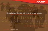 Staying Ahead of the Curve 2007 - assets.aarp.orgfree of discriminatory practices. The workforce of the future will also be more ethnically, racially, and generationally diverse. The