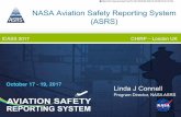 NASA Aviation Safety Reporting System (ASRS)...NASA Aviation Safety Reporting System ASRS May 2017 Moffett Field -Hangar One 1932 October 17 -19, 2017 ASRS History and Background May