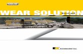WEAR SOLUTION - Kennametal · 2020-01-12 · Wear Solution Exclusively from Kennametal WEAR APPLICATIONS SURFACE MINING AGGREGATES TUNNELING TRENCHING SURFACE MINER QUARRIES GRINDING/RECYCLING