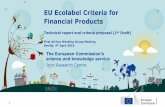 EU Ecolabel Criteria for Financial Products · Green Public Procurement Communication (COM(2008)400) Energy related Products (Ecodesign) Directive (2009/125/EC) Energy Labelling Regulation