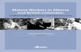 Mature Workers in Alberta and British Columbia · This document was prepared by Alberta Employment, Immigration and Industry under the guidance of the Alberta-British Columbia Regional
