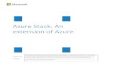 Azure Stack: An extension of Azure - Marquam Stack White Paper... · PDF file 2018-01-31 · Version 2.0 7/10/2017 Azure Stack: An extension of Azure The information herein is for