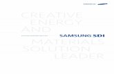 CREATIVE ENERGY AND - Samsung SDI · 2018-07-17 · Dear Samsung SDI Stakeholders, It is my great pleasure to greet you all by means of the Samsung SDI Sustainability Report 2017.