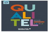 SPECIAL QU€¦ · 4 - QUALITEL - Rapport d’activité 2015 PROFIL L’AssociationQualitel est une structure indépendantecréée en 1974avec pour mission de promou- voir la qualité