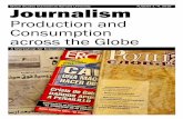Production and Consumption across the Globe...University for our 2016 summer workshop for educators, “Journalism: Production and Consumption across the Globe.” If journalism is,