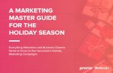 A MARKETING MASTER GUIDE FOR THE HOLIDAY SEASON · 5. A Marketing Master Guide for the Holiday Season Paid promotion gives you a way to reach a new, larger audience. You can expand