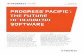 Progress Pacific: The Future of Business Software... PROGRESS ® PACIFIC : THE FUTURE OF BUSINESS SOFTWARE Platform-as-a-Service (PaaS) technology offers numerous potential advantages