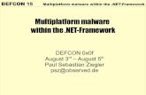 Multiplatform malware within the .NET-Framework · DEFCON 15 Multiplatform malware within the .NET-Framework Runs on several different processors or host operating systems Does not