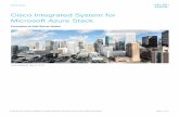 Cisco Integrated System for Microsoft Azure Stack...customers running Azure Stack Update 1807 and later can now order and add nodes to their existing Azure Stack. With the current