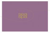 (OVER 18’S) THE SPA EXPERIENCE · properties, tailored to meet your specific needs. Ask for a Detox, Body Tone, Muscle Relaxing, Stress Relieving, Energising or Immune Boosting