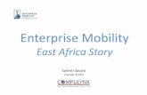Sailesh Savani - EMF2015-SaileshSavanimedia.withtank.com/...and_mobile_by_sailesh_savani.pdf · Kenya Mobile & Digital Transformation ... Mobility Case Studies : East Africa Field