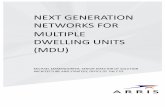NEXT GENERATION NETWORKS FOR MULTIPLE DWELLING …...michael!emmendorfer,!senior!director!of!solution! architecture!and!strategy,!office!of!the!cto!! next!generation! networks!for!!