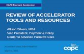 REVIEW OF ACCELERATOR TOOLS AND RESOURCES · Accelerator Class 2018-9 Webinar March 8, 2019. Link to Webinar Recording Webinar Recording: How to Use ... Prompts the basics: –What