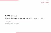 BioStar 2.7 New Feature Introductionkb.supremainc.com/...newfeatureintroduction... · New BioStar 2 API Swagger. 2. How to Access the New BioStar 2 API 1. BioStar 2 Local API vs New