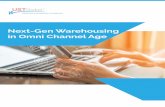 Next-Gen Warehousing in Omni Channel Age - UST Global · 2017-11-24 · UST GLOBAL | Next-Gen Warehousing in Omni Channel Age 6 The next couple of years will revolutionize retail