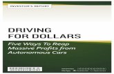 DRIVING FOR DOLLARS - Money Morning · emergency braking, adaptive cruise control, blind-spot monitoring, cross-traffic alert and automated-parking. “Building the world’s smallest,