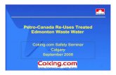 Petro-Canada Re-Uses Treated Edmonton Waste Water · 27 Membrane-Treated Waste Water Project • This is the first major industrial application of membrane treatment technology using