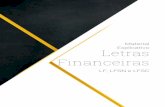 LF, LFSN e LFSC€¦ · Letras Financeiras Material Explicativo / 3 As possibilidades de recompra e resgate, em especial das LFSN e das LFSC, devem observar limites e requisitos estabelecidos
